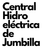 CENTRAL HIDROELÉCTRICA DE JUMBILLA